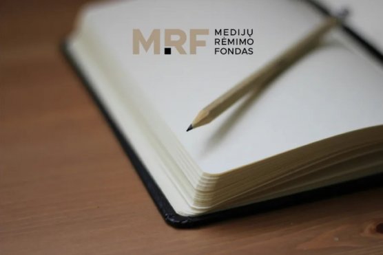 Medijų rėmimo fondas kviečia teikti paraiškas 2026 m. finansinei paramai gauti