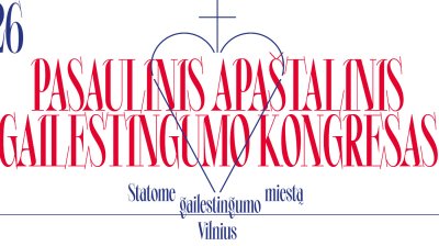 Vilniuje vyks 6-asis Pasaulinis Apaštalinis Gailestingumo kongresas