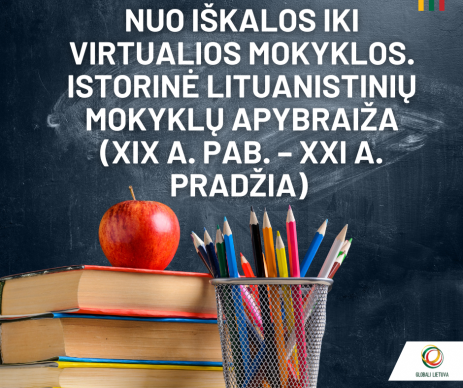 Lituanistinės mokyklos – daugiau nei šimtmetį gyvuojantis diasporos pamatas